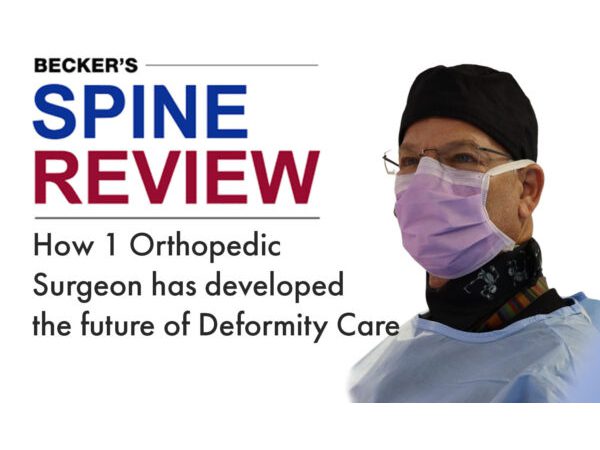 How One Orthopedic Surgeon has developed the future of Deformity Care